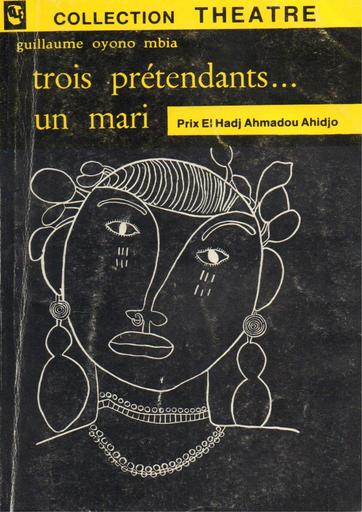 Trois prétendants un mari Guillaume Oyono Mbia