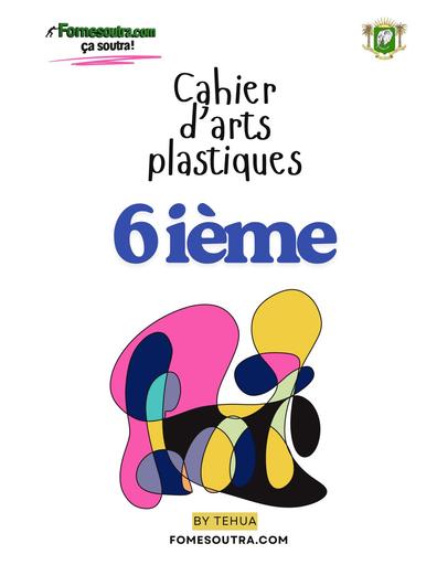 COURS ARTS PLASTIQUES 6ième EN by TEHUA