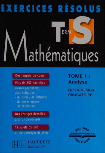 Livre maths Tle S Exercices Résolus Tome 1 by Tehua
