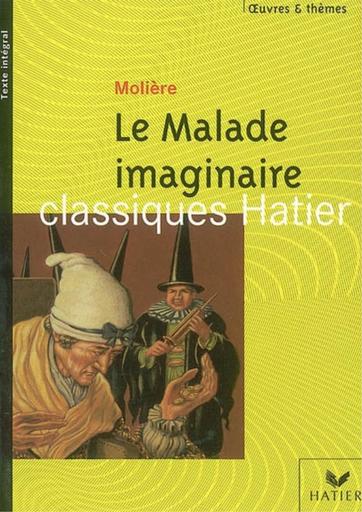 Roman Molière Le malade imaginaire by Tehua