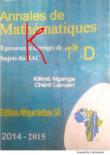 Annales Mathématique 2007 2015 Terminale D by Tehua