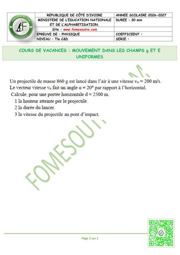 FICHE 2 Physique Tle C&D MOUVEMENT DANS LES CHAMPS g ET E UNIFORMES by TEHUA