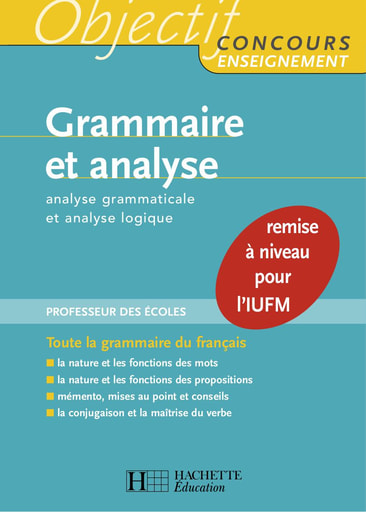 Grammaire et Analyse (analyse grammaticale et analyse logique)