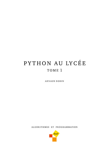 Python au lycée: Algorithmes et programmation - tome 1