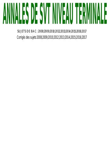 ANNALES DE SVT Tle sujets ET CORRIGE by Tehua