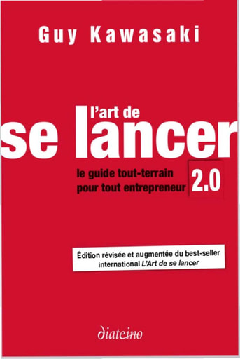 L art de se lancer 2 0   Guy Kawasaki