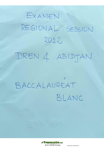 Tous les sujets du BAC blanc série D Direction Régionale Abidjan 4 session 2022