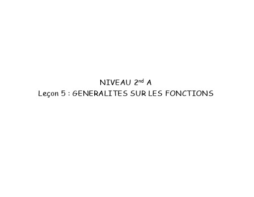 FICHE DE COURS MATHS APC 2nde A 5 Généralités sur les fonctions  by TEHUA