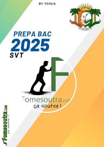 DOCUMENT PREPA BAC 2025 SERIE D SVT BY TEHUA