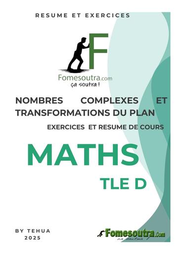FICHE DE MATHS Tle D (NOMBRES COMPLEXES ET TRANSFORMATIONS DU PLAN) RESUME ET SUJET BY TEHUA