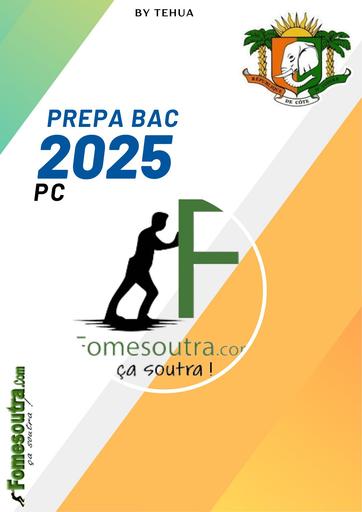 DOCUMENT PREPA BAC 2025 SERIE D PC BY TEHUA
