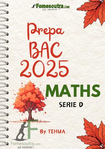 Prepa Bac 2025 Maths serie D by Tehua (1)