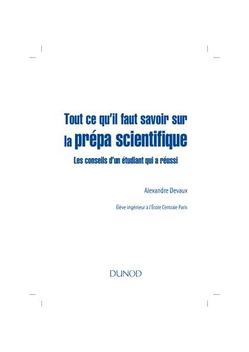 Alexandre Devaux   Tout ce qu'il faut savoir sur la prépa scientifique   Les conseils d'un étudiant qui a réussi