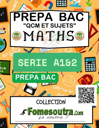 DOC DE PREPA 1 MATHS SERIE A1&2 2026 BY TEHUA