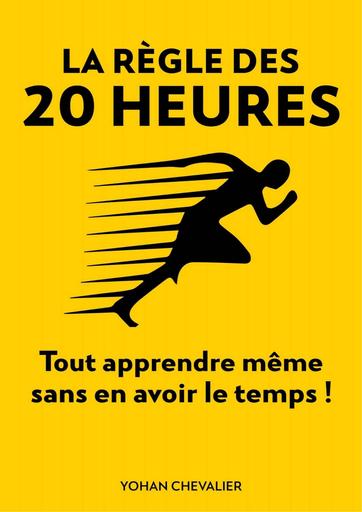 LA_RÈGLE_DES_20_HEURES_COMMENT_TOUT_APPRENDRE_MÊME_SANS_EN_AVOIR.pdf