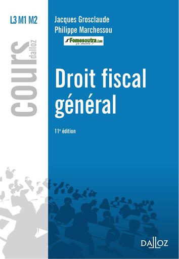 Droit Fiscal Général 11e édition
