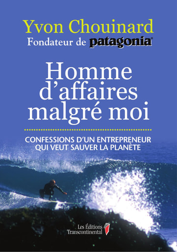 Homme daffaire malgré moi by Yvon Chouinard