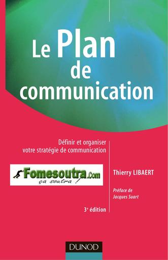 Le Plan de communication Définir et organiser votre stratégie de