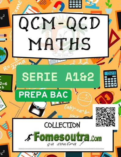 PREPA BAC 2025 MATHS SERIE A1&A2 SERIE DE 21 QCM ET QCD by TEHUA