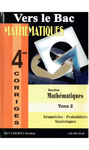 Vers le BAC Mathématiques (Géométries - Probabilités - Statistiques) Tome 2