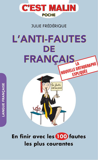 L anti fautes de fran ais c est malin